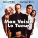 Mon voisin le tueur