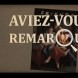 Aviez-vous remarqu� ? 