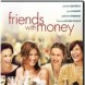 Friends With Money